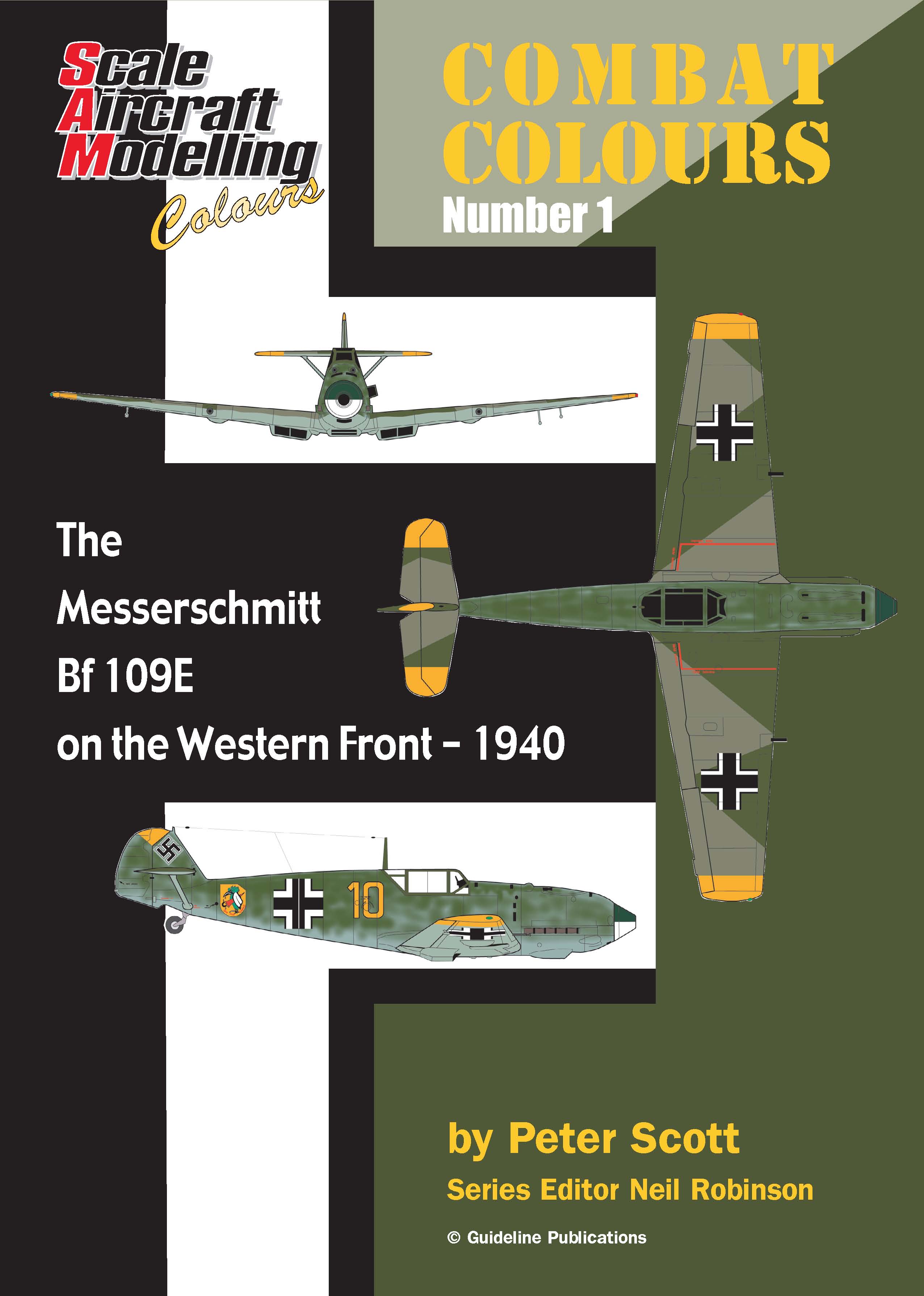Guideline Publications Combat Colours no 1 - The Messerschmitt Bf109 The Messerschmitt Bf 109E on the Western Front 